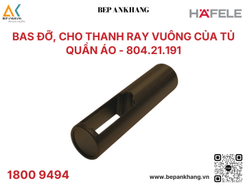 Bas đỡ cho thanh ray vuông của tủ quần áo Hafele - 804.21.191